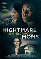 Nightmare Neighborhood Moms